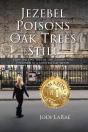 Jezebel Poisons Oak Trees Still - Preview
