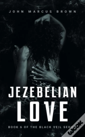 Jezebelian Love