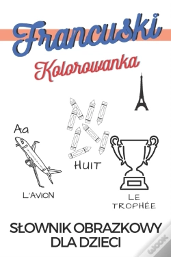 Capa do artigo Jezyk Francuski Kolorowanka Slownik Obrazkowy Dla Dzieci