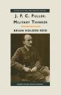 Jfc Fuller: Military Thinker - Preview