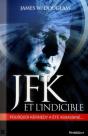Jfk & L'Indicible ; Pourquoi Il Est Mort Et Pourquoi C'Est Important - Preview