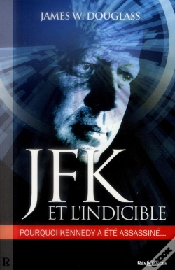 Capa do artigo Jfk & L'Indicible ; Pourquoi Il Est Mort Et Pourquoi C'Est Important