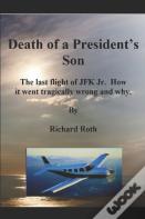 Jfk Jr.'S Last Flight. How It Went Tragically Wrong And Why