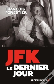 Capa do artigo Jfk, Le Dernier Jour