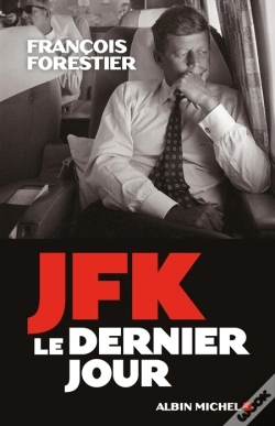 Capa do artigo Jfk, Le Dernier Jour