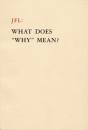 Jfl: What Does Why Mean? - Preview