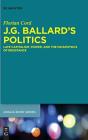 J.G. Ballard'S Politics - Preview