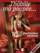 J'Habille Ma Poupee - Destination Vacances