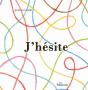 J'Hésite - Preview
