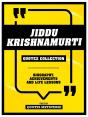 Jiddu Krishnamurti - Quotes Collection - Preview