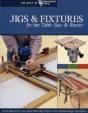 Jigs & Fixtures For The Table Saw & Router - Preview