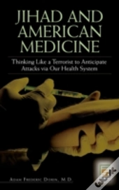 Jihad And American Medicine