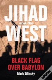 Jihad And The West