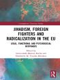 Jihadism, Foreign Fighters And Radicalization In The Eu - Preview