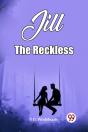 Jill The Reckless (Edition2023) - Preview