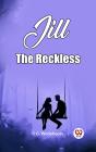 Jill The Reckless - Preview
