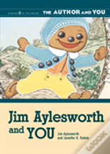 Jim Aylesworth And You