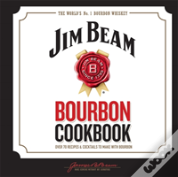 Jim Beam Bourbon Cookbook