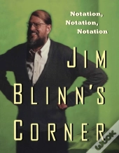 Jim Blinn'S Corner: Notation, Notation, Notation