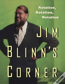 Capa do artigo Jim Blinn'S Corner: Notation, Notation, Notation