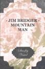 Jim Bridger - Mountain Man - Preview