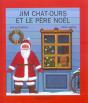 Jim Chat Ours Et Le Pere Noel - Preview