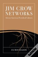 Jim Crow Networks