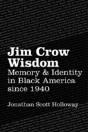 Jim Crow Wisdom - Preview