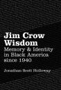 Jim Crow Wisdom - Preview