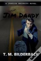 Jim Dandy - A Justice Security Novel