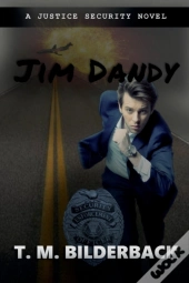 Jim Dandy - A Justice Security Novel