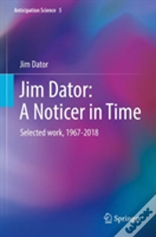 Capa do artigo Jim Dator: A Noticer In Time