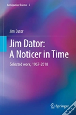 Capa do artigo Jim Dator: A Noticer In Time