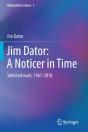 Jim Dator: A Noticer In Time - Preview