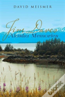 Jim Daves Alaska Memories