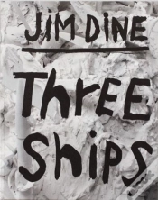 Capa do artigo Jim Dine: Three Ships