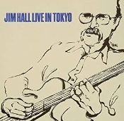 Capa do artigo Jim Hall Live In Tokyo - Complete Version - CD