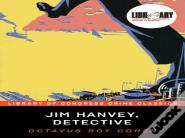 Jim Hanvey, Detective
