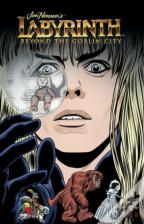 Jim Henson'S Labyrinth Beyond The Goblin City