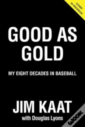 Jim Kaat: Good As Gold