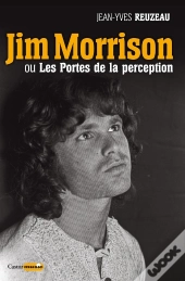 Jim Morrison Ou Les Portes De La Perception