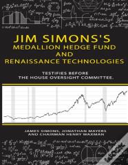 Jim Simons'S Medallion Hedge Fund And Renaissance Technologies Testifies Before The House Oversight Committee.