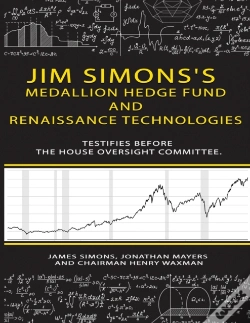 Capa do artigo Jim Simons'S Medallion Hedge Fund And Renaissance Technologies Testifies Before The House Oversight Committee.