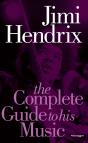 Jimi Hendrix: The Complete Guide To His Music - Preview