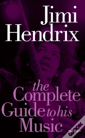Capa do artigo Jimi Hendrix: The Complete Guide To His Music