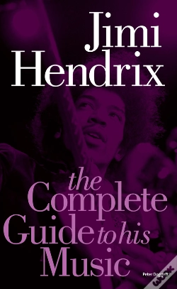 Capa do artigo Jimi Hendrix: The Complete Guide To His Music