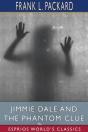 Jimmie Dale And The Phantom Clue (Esprios Classics) - Preview