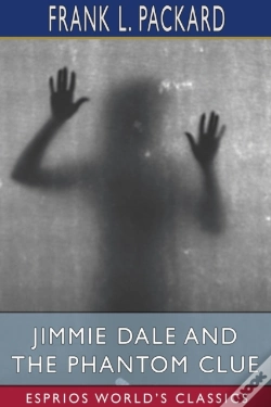 Capa do artigo Jimmie Dale And The Phantom Clue (Esprios Classics)