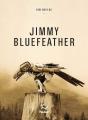 Jimmy Bluefeather - Preview