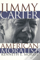 Jimmy Carter, American Moralist
